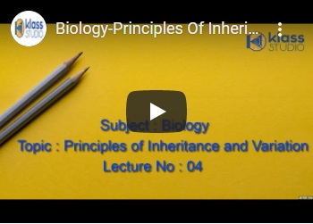 Live Recorded Lectures of Biology-Principles Of Inheritance and Variation